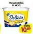 Cercadão Margarina Delicia C/ Sal oferta