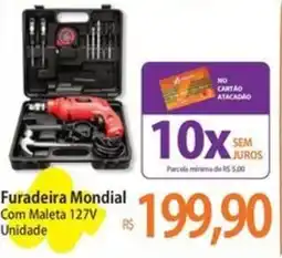 Atacadão Furadeira Mondial oferta