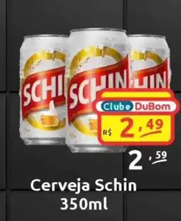 Dubom Supermercados Cerveja Schin oferta