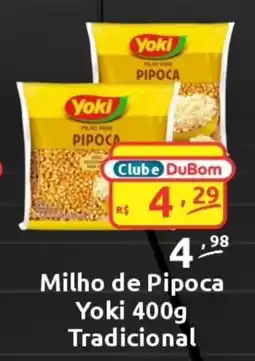 Dubom Supermercados Milho de Pipoca Yoki Tradicional oferta