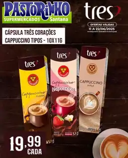 Supermercado Pastorinho Cápsula três corações cappuccino tipos oferta