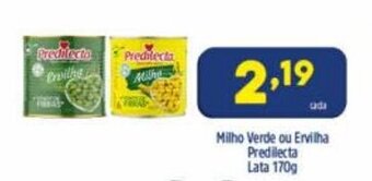 Arena Atacado Milho Verde ou Ervilha Predilecta lata 170g oferta