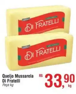 Fort Atacadista Queijo Mussarela Di Fratelli Peça oferta