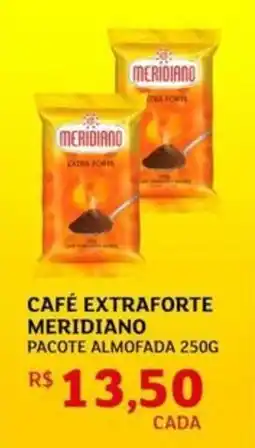Assaí Atacadista Café extraforte meridiano pacote almofada oferta