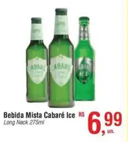 Fort Atacadista Bebida Mista Cabaré Ice Long Neck oferta