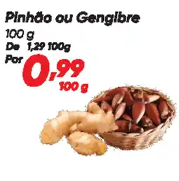 Dia Pinhão ou Gengibre oferta