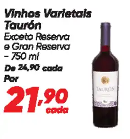 Dia Vinhos Varietais Taurón oferta