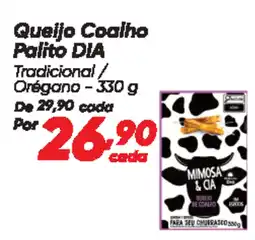 Dia Queijo Coalho Palito DIA oferta