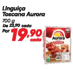 Dia Linguiça Toscana Aurora oferta