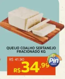 Pinheiro Supermercado Queijo coalho sertanejo fracionado oferta