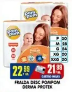 Higa's Supermercado Fralda desc pompom derma protek oferta