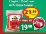 D'avó Supermercado Linguiça calabresa defumada aurora oferta