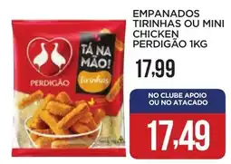 Apoio Mineiro Empanados tirinhas ou mini chicken perdigão oferta