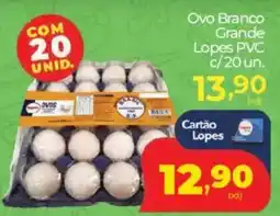 Lopes Supermercados Ovo Branco Grande Lopes PVC oferta