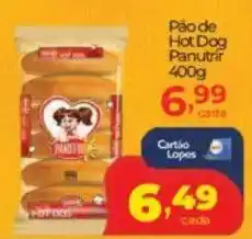 Lopes Supermercados Pão de Hot Dog Panutrir oferta