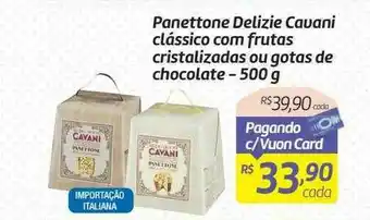 Comper Panettone Delizie Cavani Classico Com Frutas Cristalizadas Ou Gotas De Chocolate oferta