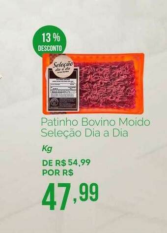 Patinho Bovino Moido Seleção Dia A Dia 13% Desconto