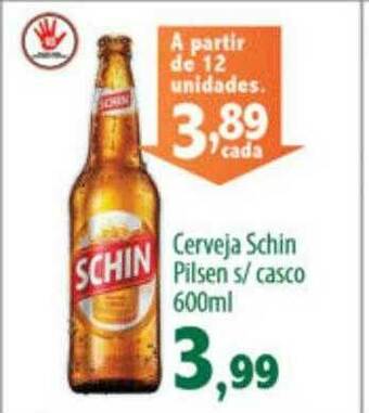 Econômico Atacadão Cerveja Schin Pilsen S Casco oferta