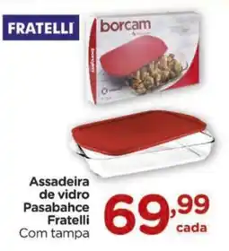 Carrefour Assadeira de vidro Pasabahce Fratelli oferta