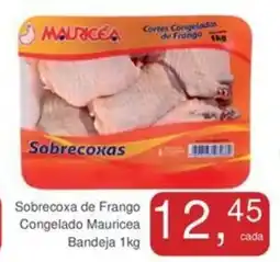 Mineirão Atacarejo Sobrecoxa de Frango Congelado Mauricea Bandeja oferta
