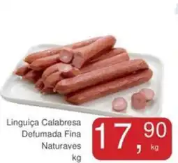 Linguiça Calabresa Defumada Fina Naturaves