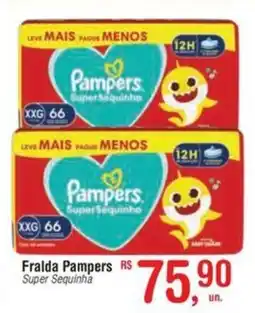 Fort Atacadista Fralda Pampers RS Super Sequinha oferta
