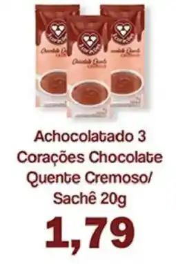 Supermercados Tauste Achocolatado 3 Corações Chocolate Quente Cremoso/ Sachê oferta