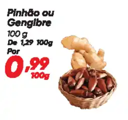 Dia Pinhão ou Gengibre oferta