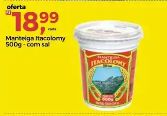Frangolândia Manteiga Itacolomy 500g com sal oferta