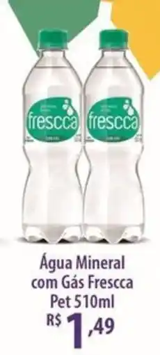 Rede DAS Água Mineral com Gás Frescca Pet oferta