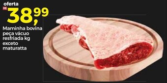 Frangolândia Maminha Bovina peca vacuo resfriada 1kg exceto maturatta oferta