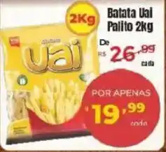 Barbosa Supermercados Batata Uai Palito oferta