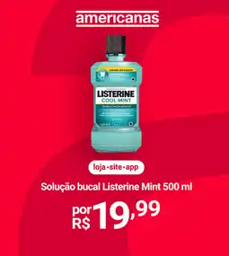 Lojas Americanas Solução bucal Listerine Mint oferta