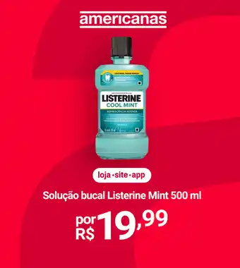 Lojas Americanas Solução bucal Listerine Mint oferta
