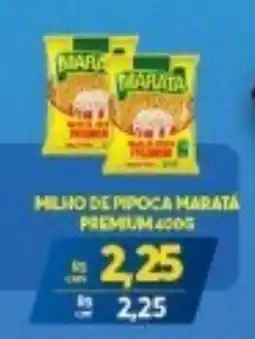 Atacadão Centro Sul Milho de pipoca marata premium oferta