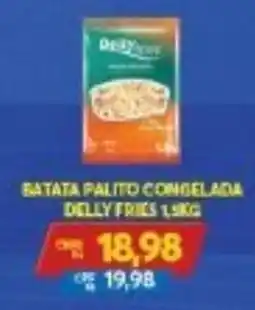 Atacadão Centro Sul Batata palito congelada delly fries oferta