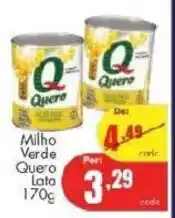 Barbosa Supermercados Milho Verde Quero lata oferta