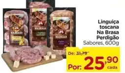 Carrefour Linguiça toscana Na Brasa Perdigão Sabores, oferta