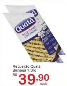 Giga Atacado Requeijão Quatá Bisnaga oferta