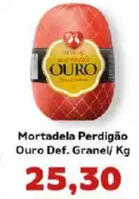Supermercados Tauste Mortadela Perdigão Ouro Def. Granel oferta