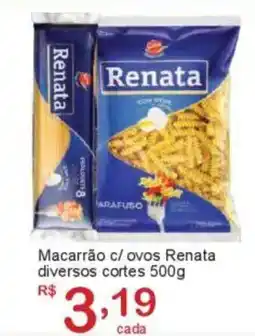 Giga Atacado Macarrão c/ ovos Renata diversos cortes oferta