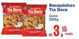 Supermercados Mateus Rosquinhas Tia Dora Coco oferta