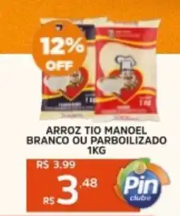 Pinheiro Supermercado Arroz tio manoel branco ou parboilizado oferta