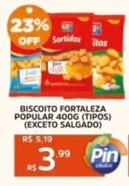 Pinheiro Supermercado Biscoito fortaleza popular oferta