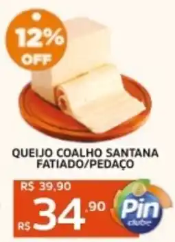 Pinheiro Supermercado Queijo coalho santana fatiado/pedaço oferta