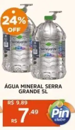 Pinheiro Supermercado Água mineral serra grande oferta
