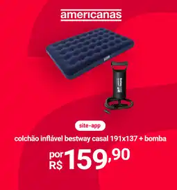 Lojas Americanas colchão inflável bestway casal 191x137 + bomba oferta