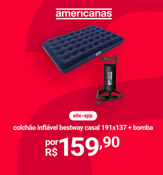 Lojas Americanas colchão inflável bestway casal 191x137 + bomba oferta