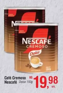 Fort Atacadista Café Cremoso Nescafé Dolca oferta