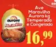 Ave Maravilha Aurora 1kg temperado e congelado
